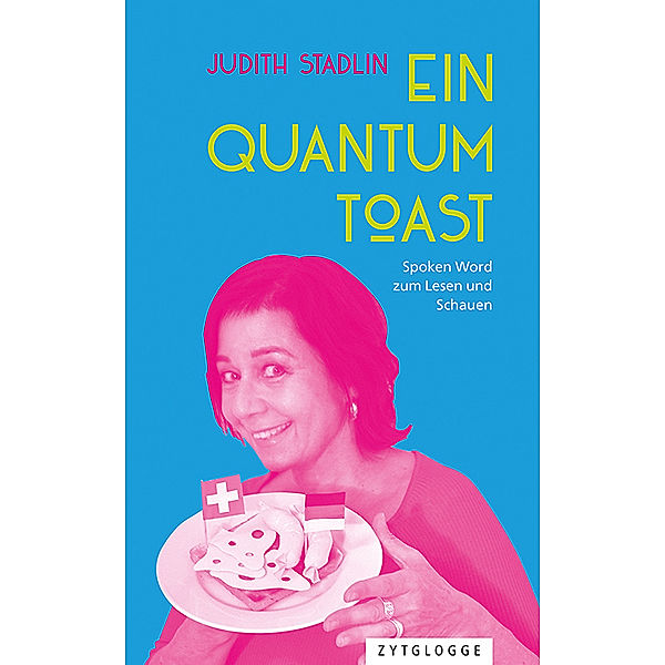 Ein Quantum Toast, Judith Stadlin