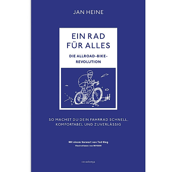 Ein Rad für alles - Die Allroad-Bike-Revolution, Jan Heine