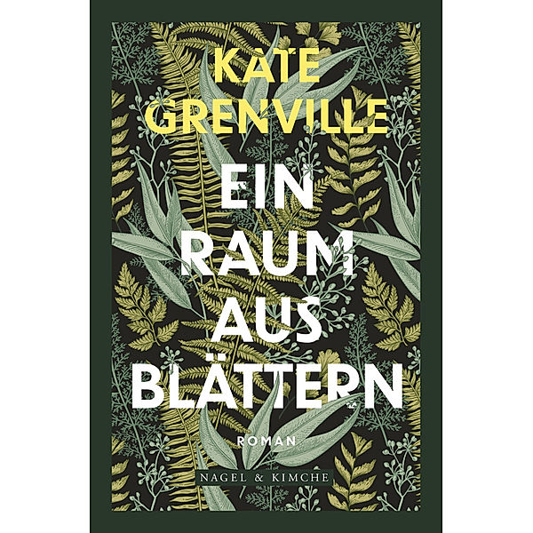 Ein Raum aus Blättern, Kate Grenville