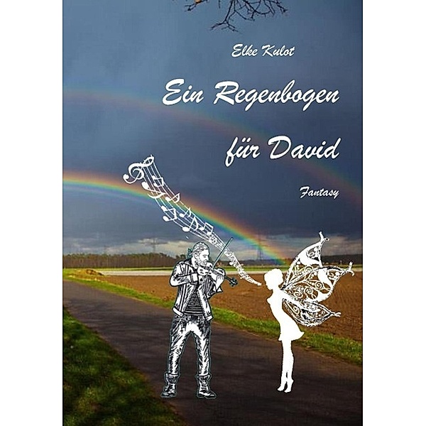 Ein Regenbogen für David, Elke Kulot