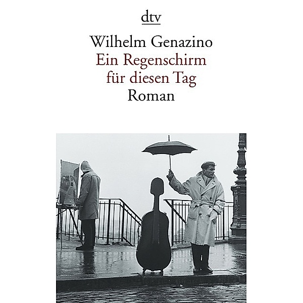 Ein Regenschirm für diesen Tag, Wilhelm Genazino