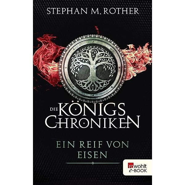 Ein Reif von Eisen / Die Königs-Chroniken Bd.1, Stephan M. Rother
