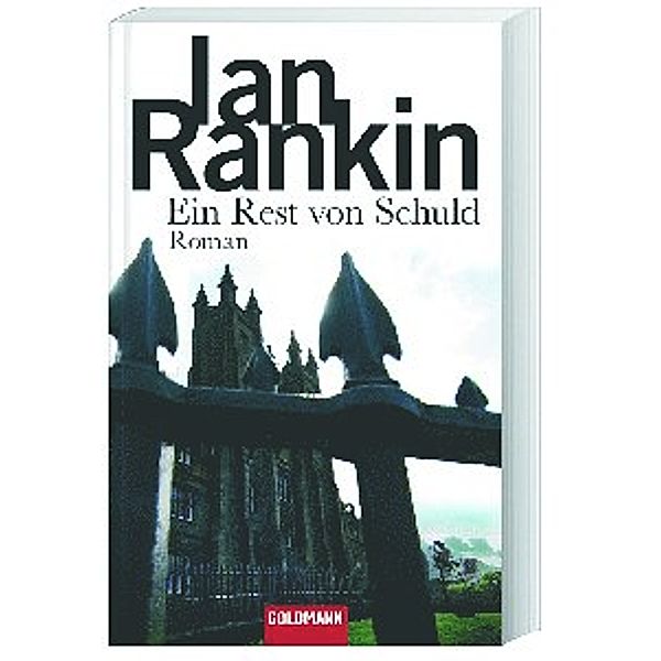 Ein Rest von Schuld / Inspektor Rebus Bd.17, Ian Rankin