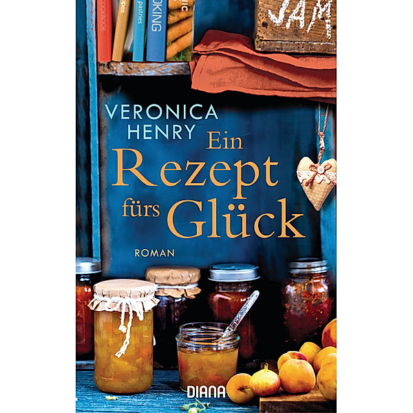 Ein Rezept fürs Glück, Veronica Henry