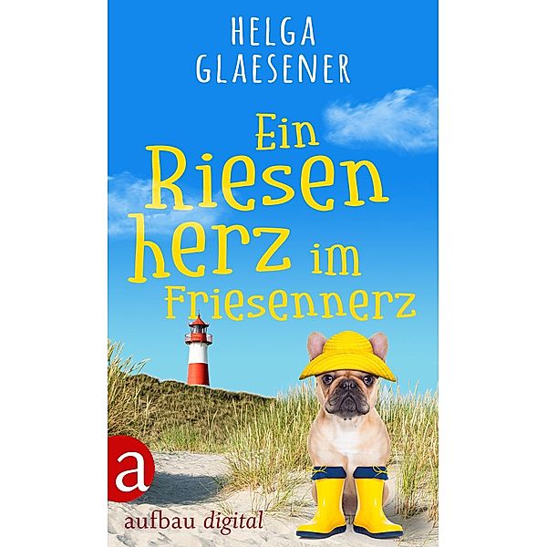 Ein Riesenherz im Friesennerz, Helga Glaesener