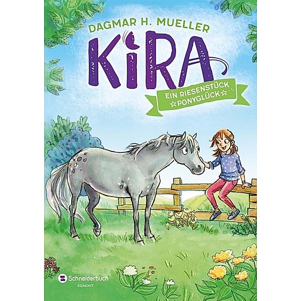 Ein Riesenstück Ponyglück / Kira Bd.1, Dagmar H. Mueller