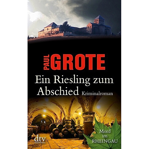 Ein Riesling zum Abschied / Weinkrimi Bd.8, Paul Grote