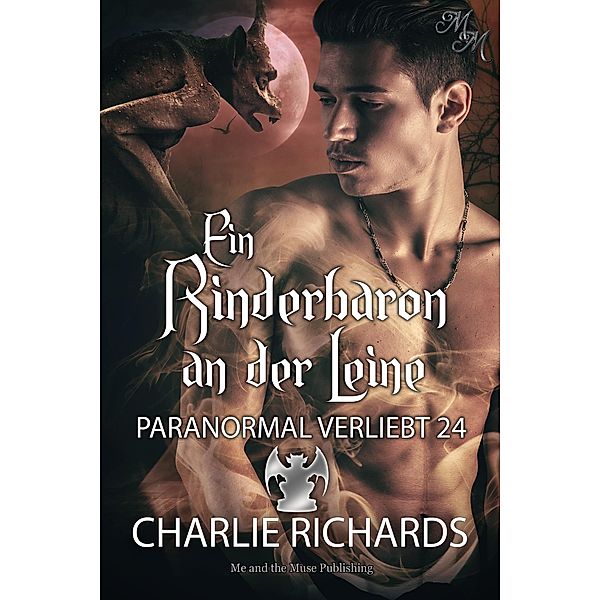 Ein Rinderbaron an der Leine / Paranormal verliebt Bd.24, Charlie Richards