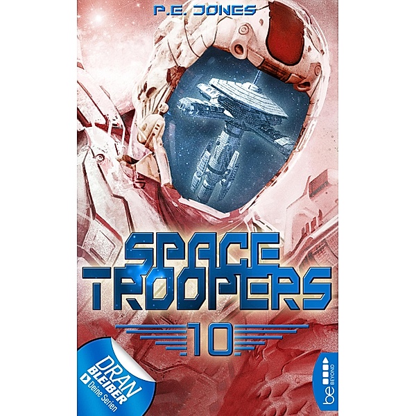 Ein riskanter Plan / Space Troopers Bd.10, P. E. Jones