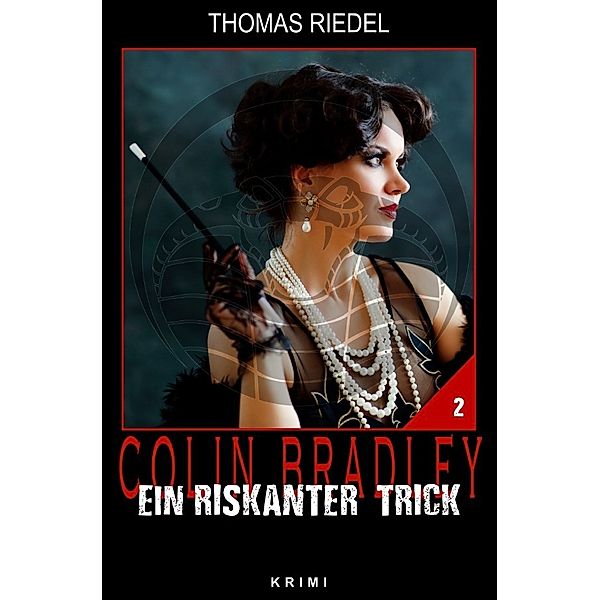 Ein riskanter Trick, Thomas Riedel