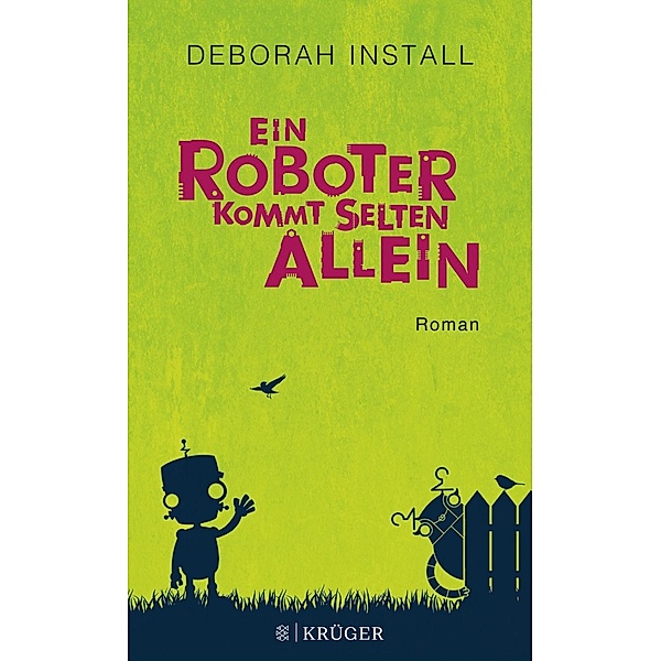 Ein Roboter kommt selten allein, Deborah Install