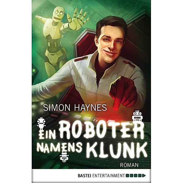 Ein Roboter namens Klunk, Simon Haynes