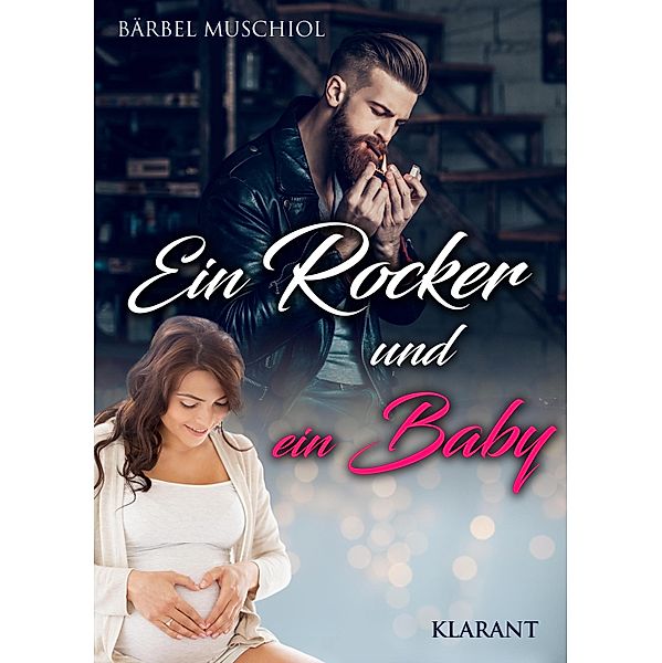 Ein Rocker und ein Baby, Bärbel Muschiol