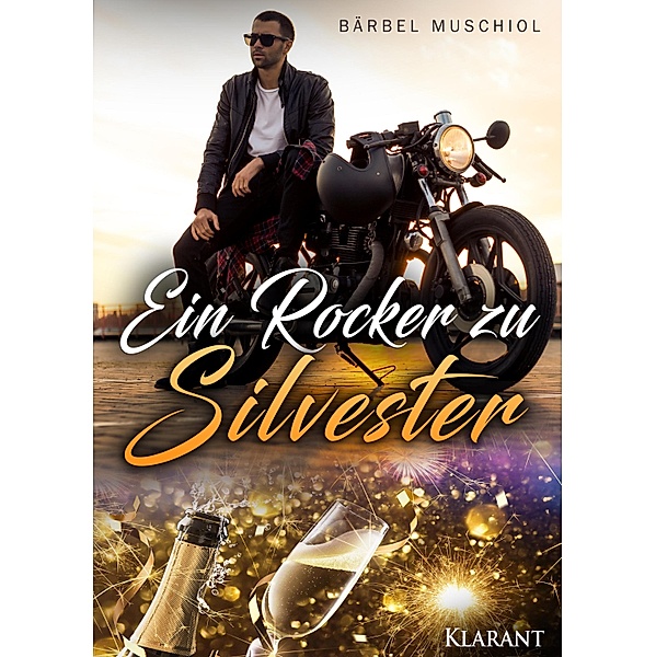 Ein Rocker zu Silvester / Night Riders Rockerclub Bd.2, Bärbel Muschiol