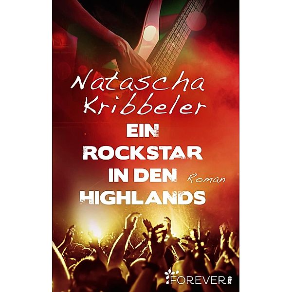 Ein Rockstar in den Highlands, Natascha Kribbeler