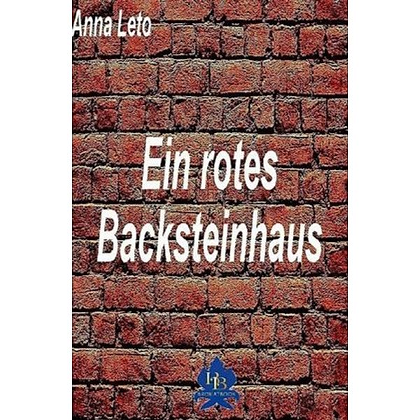 Ein rotes Backsteinhaus, Anna Leto