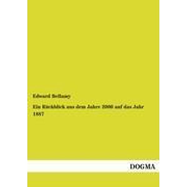 Ein Rückblick aus dem Jahre 2000 auf das Jahr 1887, Edward Bellamy