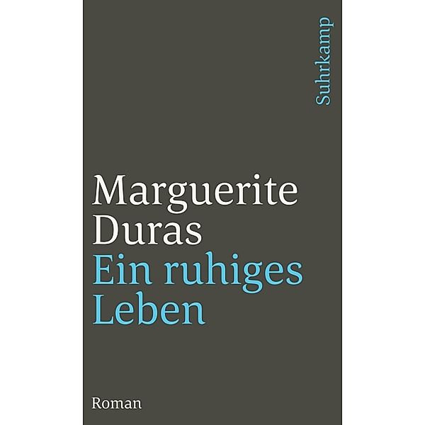 Ein ruhiges Leben, Marguerite Duras