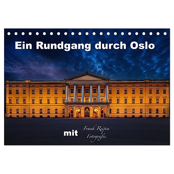 Ein Rundgang in Oslo (Tischkalender 2024 DIN A5 quer), CALVENDO Monatskalender, Frank Reipen