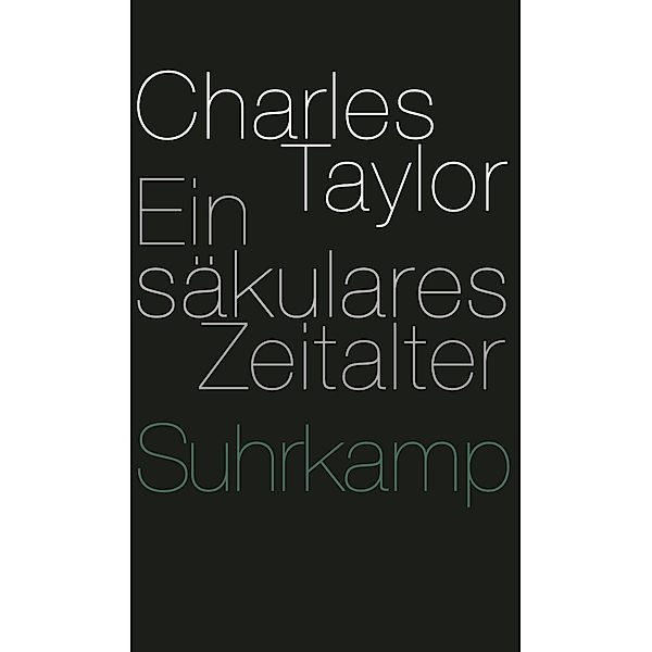 Ein säkulares Zeitalter, Charles Taylor