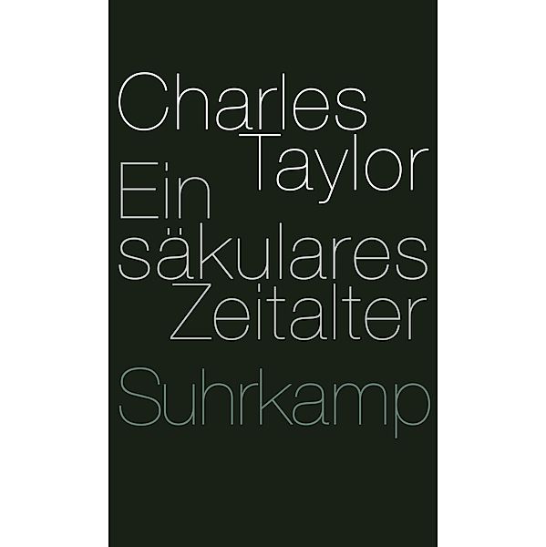 Ein säkulares Zeitalter, Charles Taylor