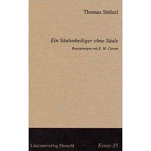 Ein Säulenheiliger ohne Säule, Thomas Stölzel