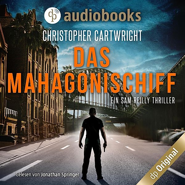 Ein Sam Reilly Thriller - 2 - Das Mahagonischiff, Christopher Cartwright