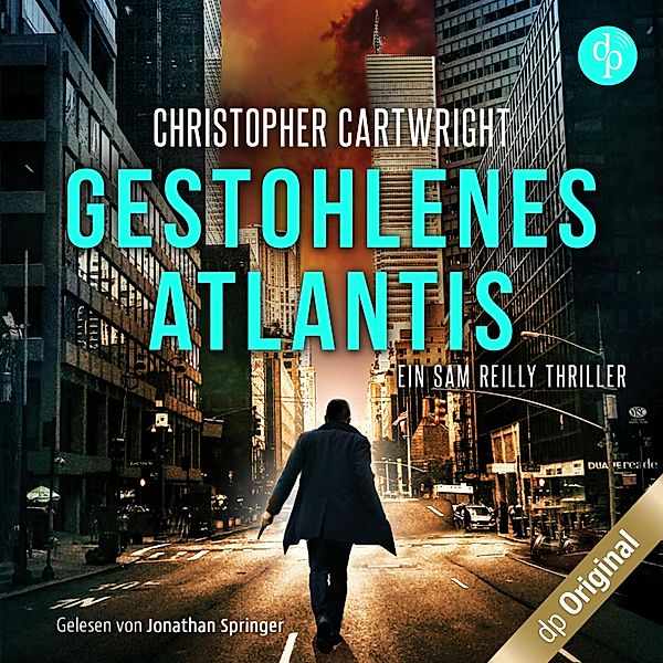 Ein Sam Reilly Thriller - 3 - Gestohlenes Atlantis, Christopher Cartwright