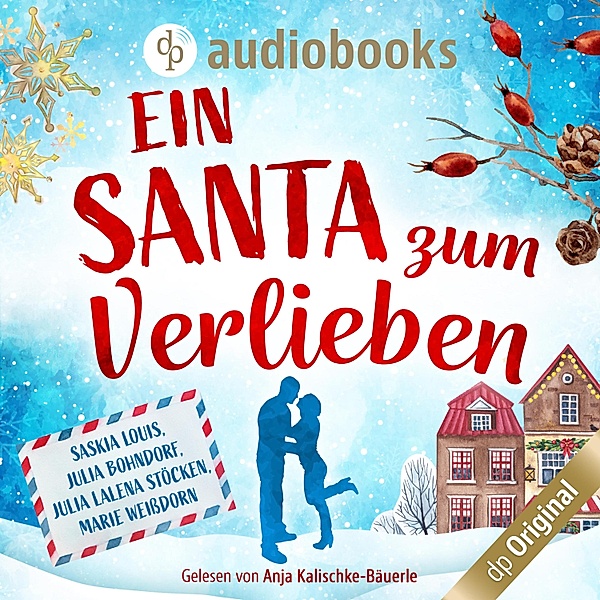 Ein Santa zum Verlieben, Julia Bohndorf, Saskia Louis, Julia Lalena Stöcken, Marie Weißdorn