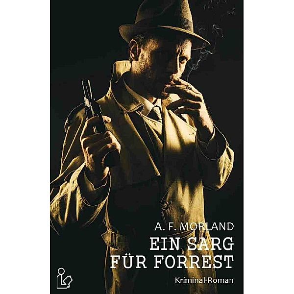 EIN SARG FÜR FORREST, A. F. Morland