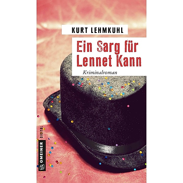 Ein Sarg für Lennet Kann / E-Only Kommissar Böhnke und Rechtsanwalt Grundler Bd.2, Kurt Lehmkuhl