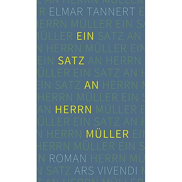 Ein Satz an Herrn Müller (eBook), Elmar Tannert