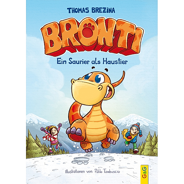 Ein Saurier als Haustier / Bronti Bd.1, Thomas Brezina