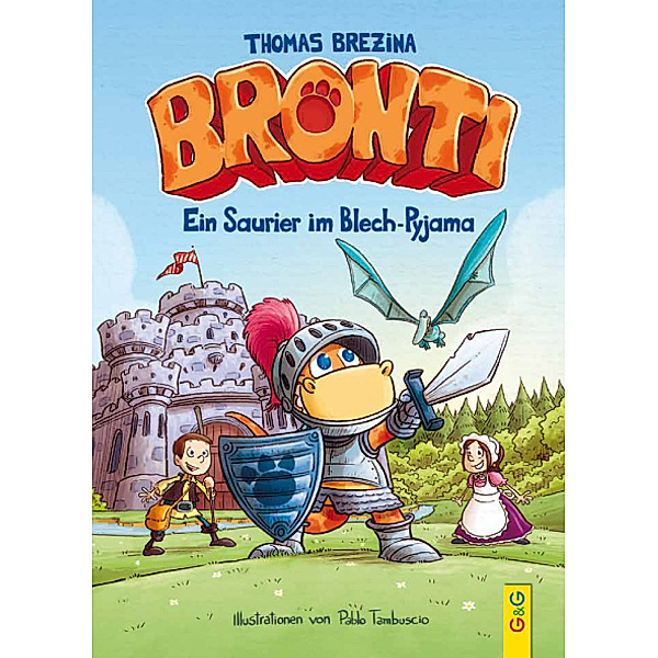 Ein Saurier im Blech-Pyjama / Bronti Bd.3, Thomas Brezina