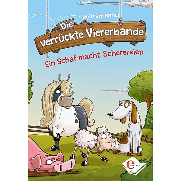 Ein Schaf macht Scherereien / Die verrückte Viererbande Bd.1, Wolfram Hänel