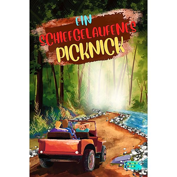 Ein schiefgelaufenes Picknick (Sammlung interessanter Geschichten für Kinder) / Sammlung interessanter Geschichten für Kinder, Verlag Fantastic Fables