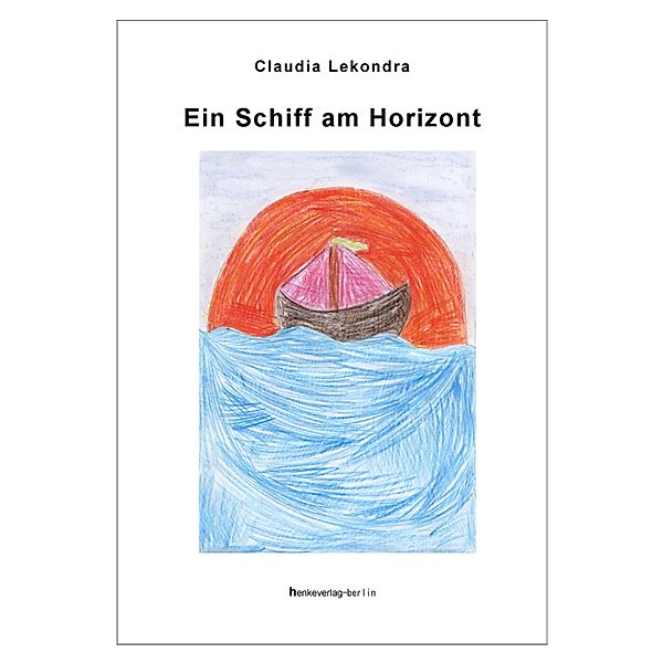 Ein Schiff am Horizont, Claudia Lekondra