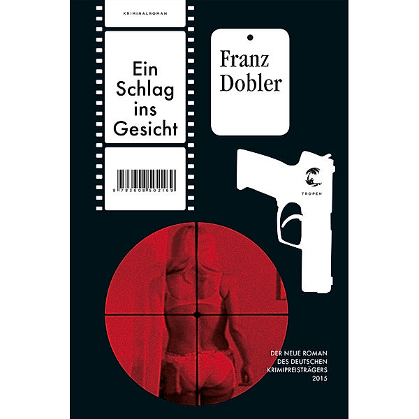 Ein Schlag ins Gesicht, Franz Dobler