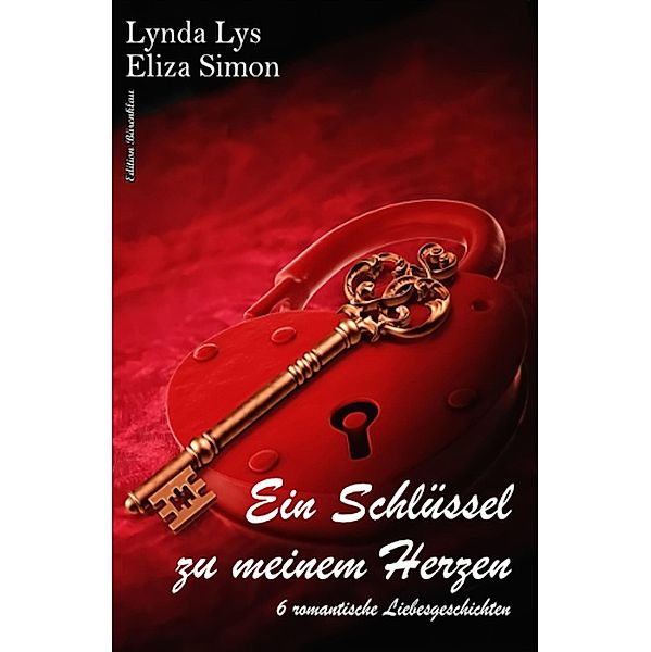 Ein Schlüssel zu meinem Herzen, Lynda Lys, Eliza Simon