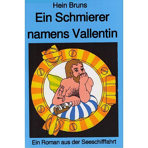 Ein Schmierer namens Vallentin, Hein Bruns