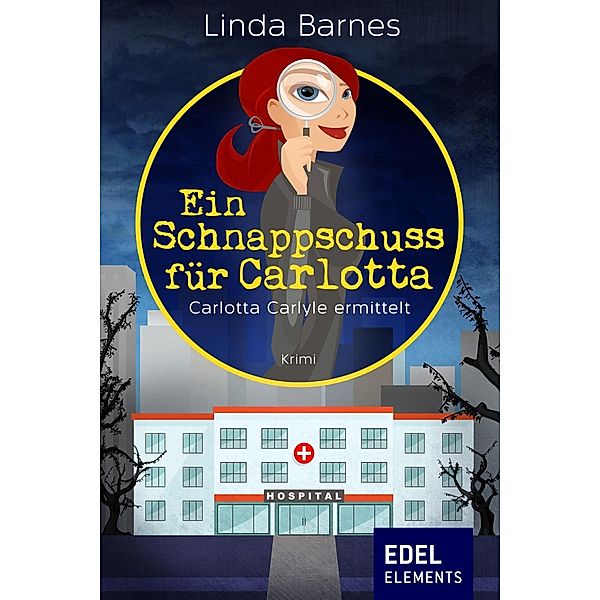 Ein Schnappschuss für Carlotta / Carlotta Carlyle ermittelt Bd.5, Linda Barnes