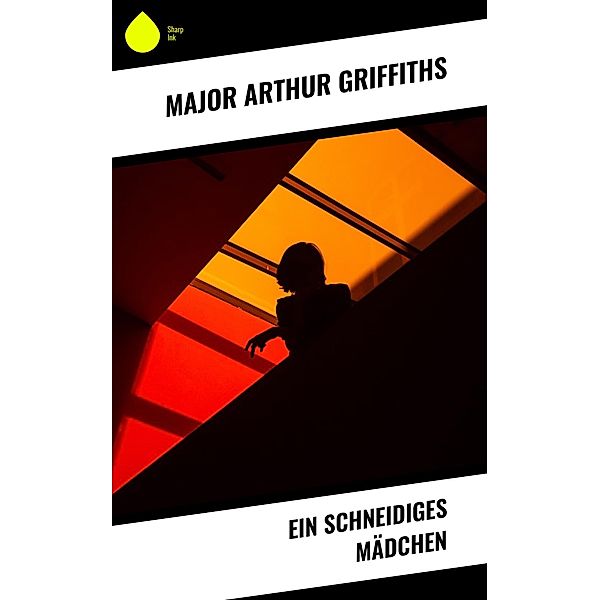 Ein schneidiges Mädchen, Major Arthur Griffiths