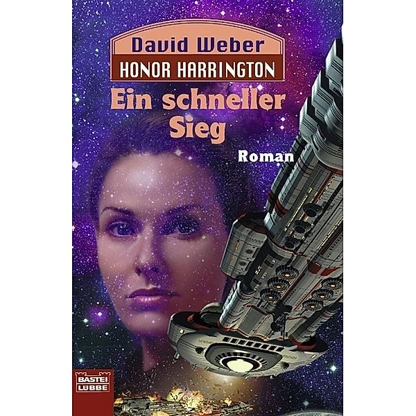 Ein schneller Sieg / Honor Harrington Bd.3, David Weber