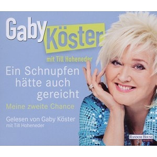 Ein Schnupfen hätte auch gereicht, Gaby Köster