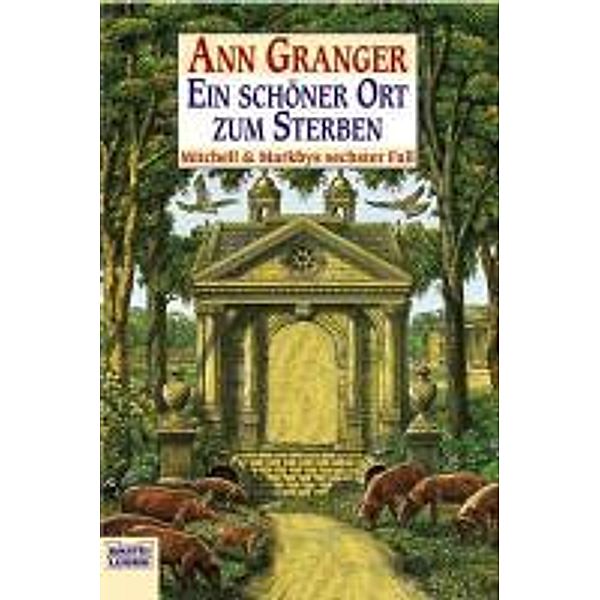 Ein schöner Ort zum Sterben / Mitchell & Markby Bd.6, Ann Granger