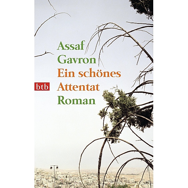 Ein schönes Attentat, Assaf Gavron
