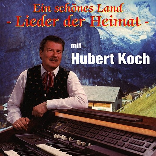 Ein Schönes Land, Hubert Koch