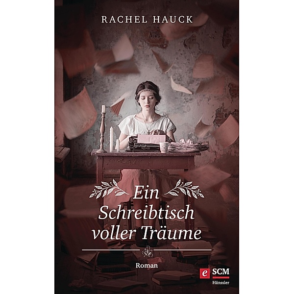 Ein Schreibtisch voller Träume, Rachel Hauck