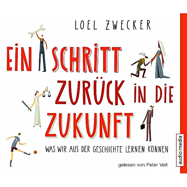 Ein Schritt zurück in die Zukunft, 6 Audio-CDs, Loel Zwecker