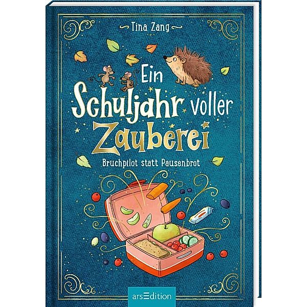 Ein Schuljahr voller Zauberei - Bruchpilot statt Pausenbrot (Ein Schuljahr voller Zauberei 4), Tina Zang